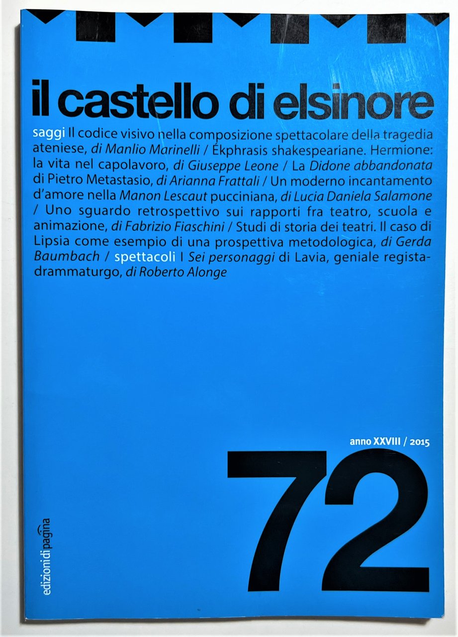 Semestrale di Teatro - Il Castello di Elsinore N. 72 …