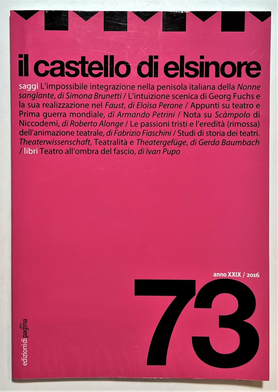 Semestrale di Teatro - Il Castello di Elsinore N. 73 …