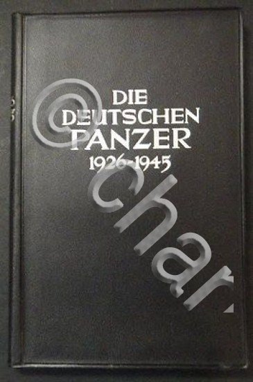 Senger Etterlin - Die Deutschen Panzer - 1926-1945 - ed. …