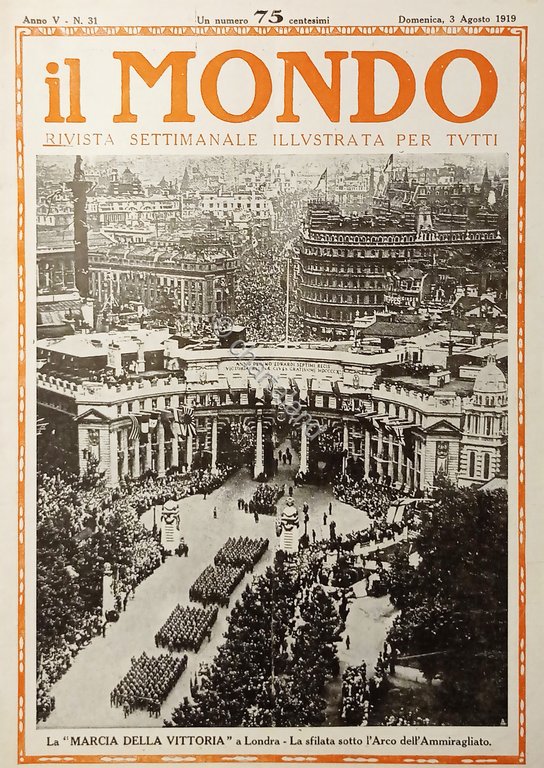 Settimanale - Il Mondo N. 31 - La Marcia della …