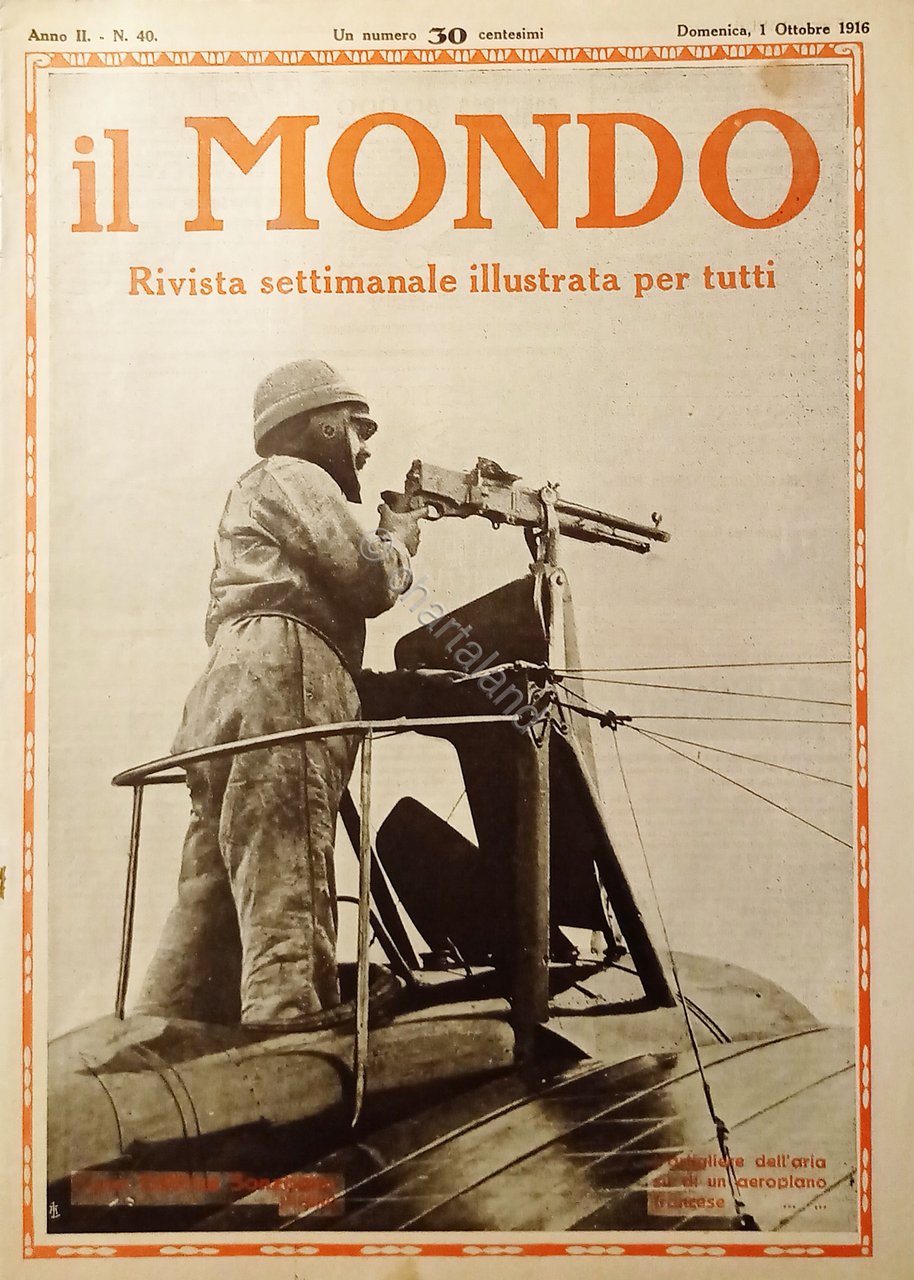 Settimanale WWI - Il Mondo N. 40 L'artigliere dell'aria su …