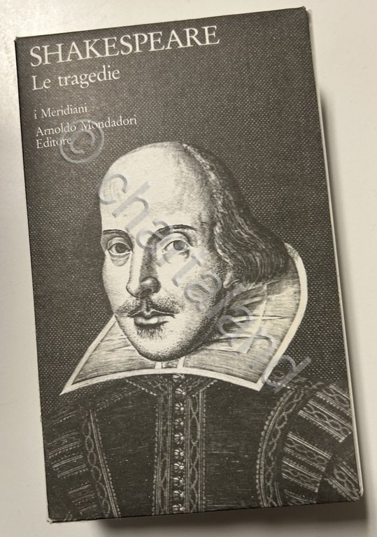 Shakespeare - Le Tragedie  I Meridiani Mondadori - 1976 / 2005 Edicola