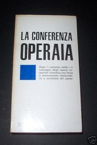 Sindacato - Conferenza operaia - Autunno caldo - 1970