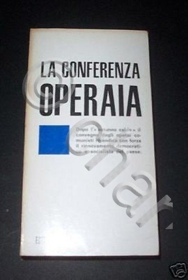 Sindacato - Conferenza operaia - Autunno caldo - 1970