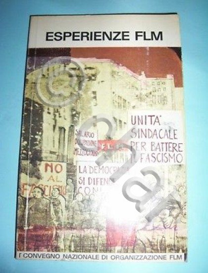Sindacato - Esperienze FLM - 1^ ed. 1975 ca - …