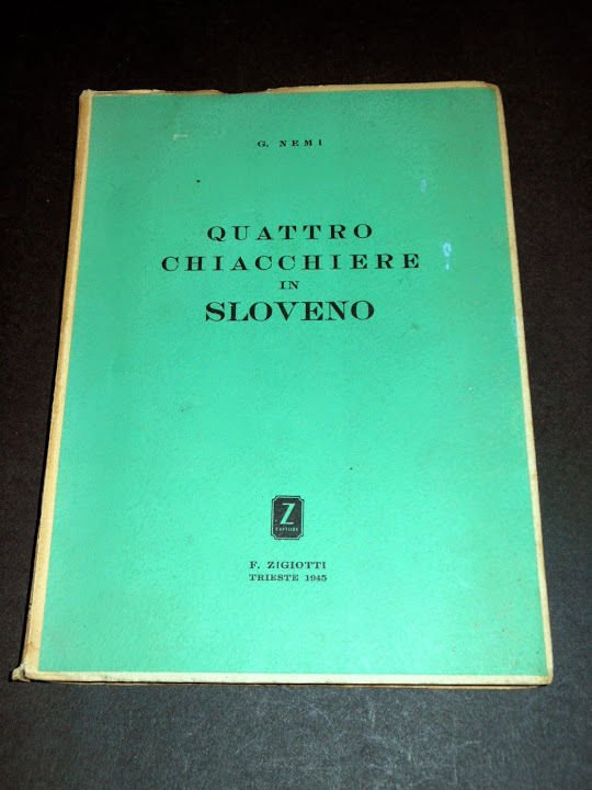Slovenia - Quattro chiacchiere in sloveno - 1^ ed. 1945 …