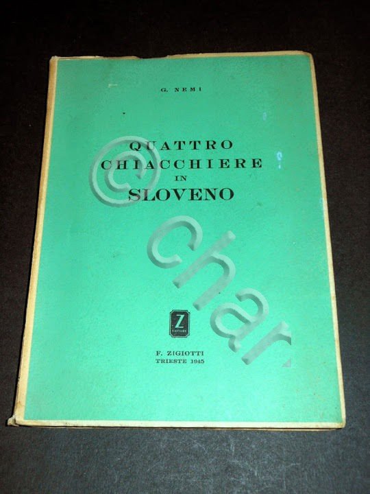 Slovenia - Quattro chiacchiere in sloveno - 1^ ed. 1945 …