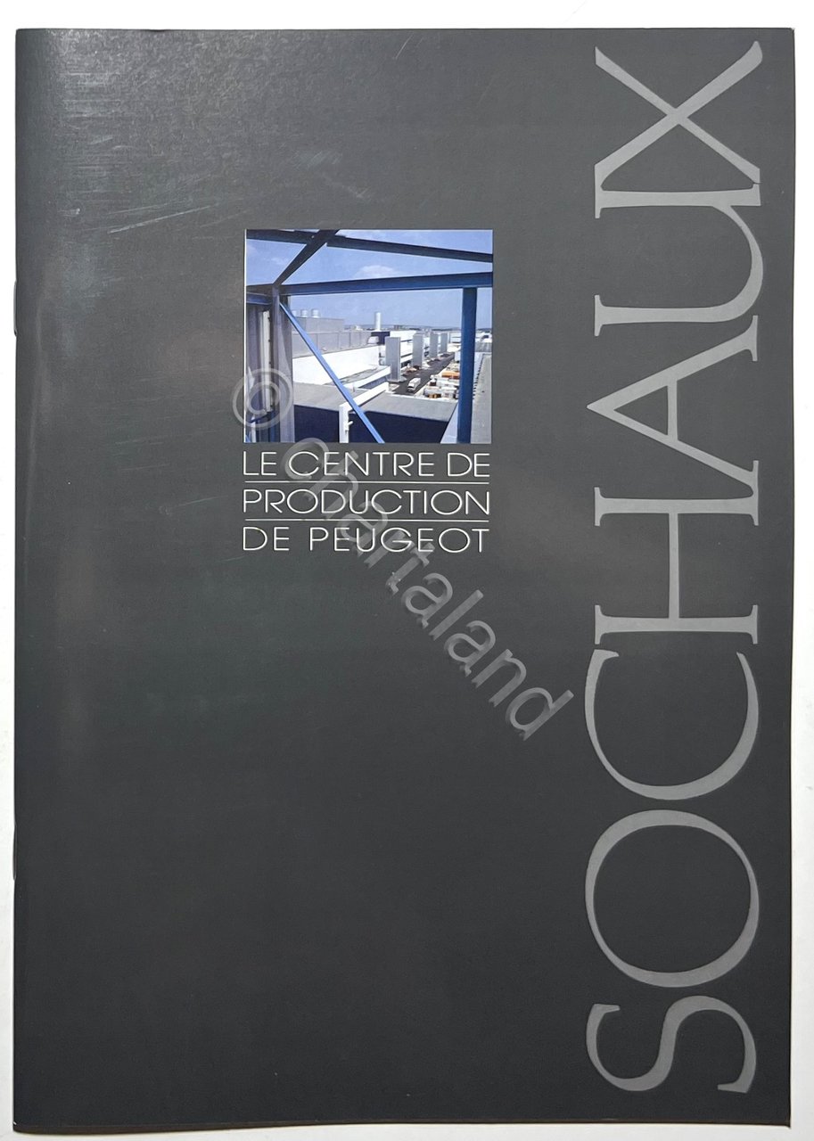 Sochaux - Le Centre de Production de Peugeot - de. …