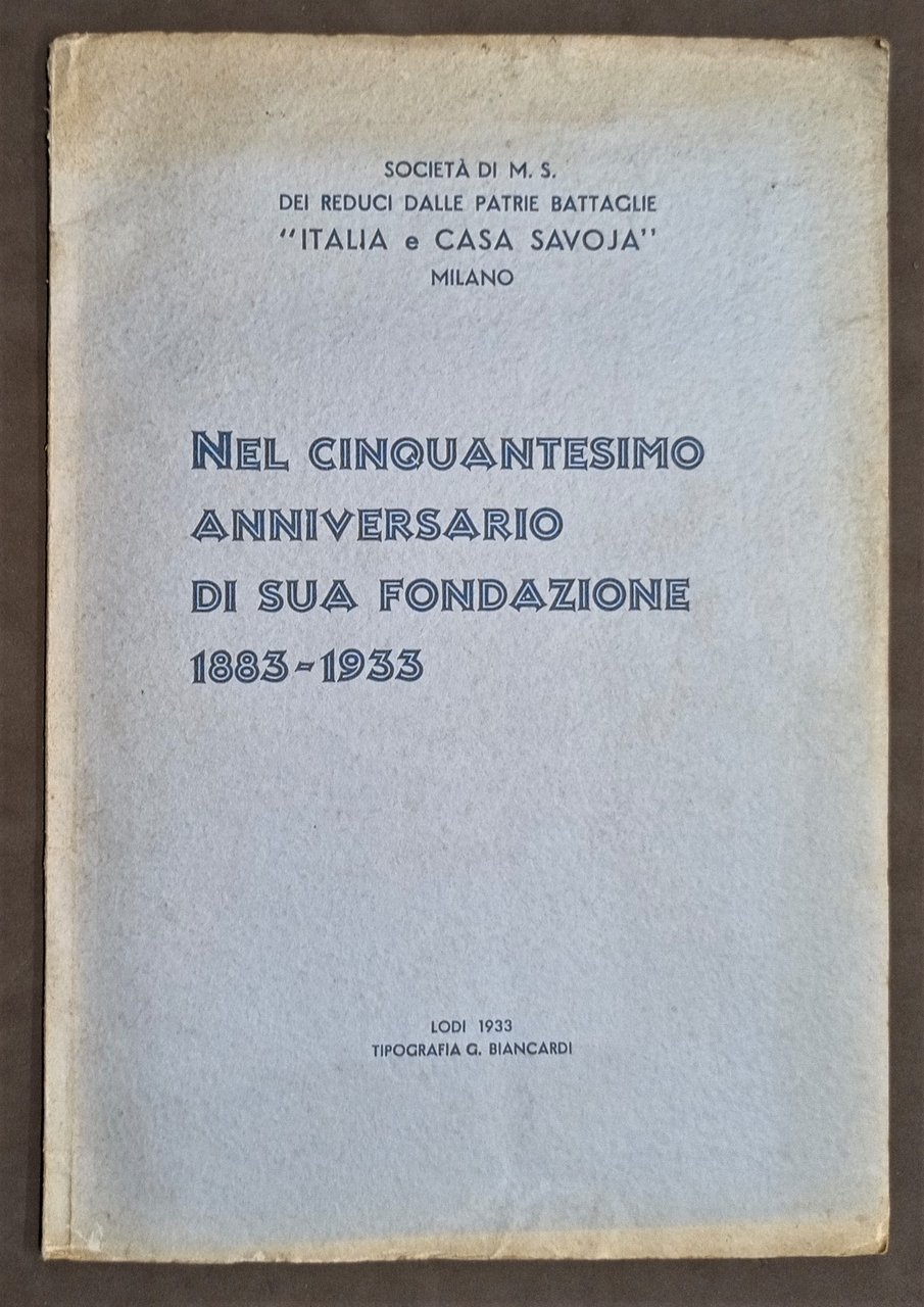 Società Italia e Casa Savoia Nel 50^ anniversario di sua …