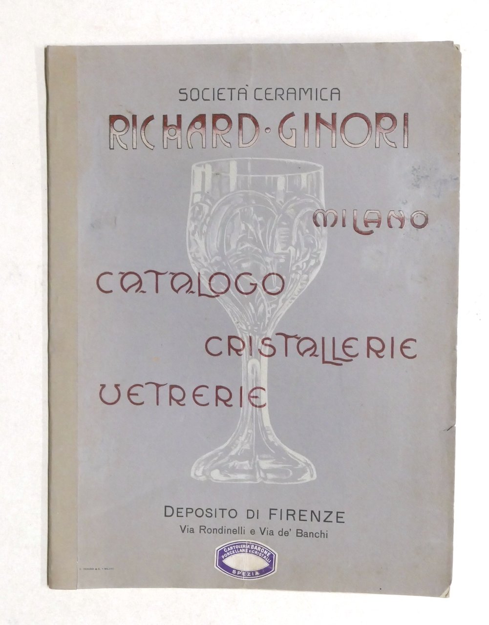 Società Richard Ginori - Catalogo illustrato Cristallerie Vetrerie - 1907 …