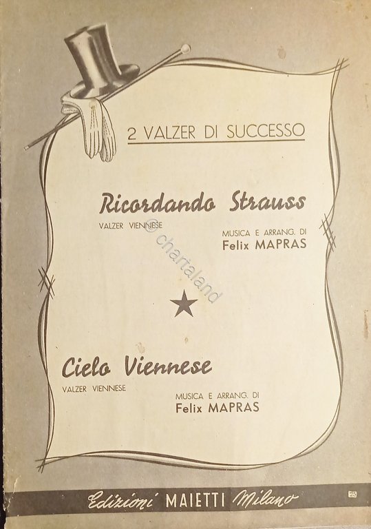 Spartiti - 2 Valzer - Ricordando Strauss - Cielo Viennese - 1956