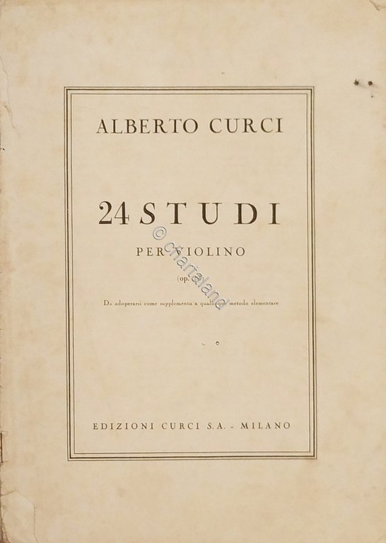 Spartiti - Alberto Curci - 24 Studi per Violino - …