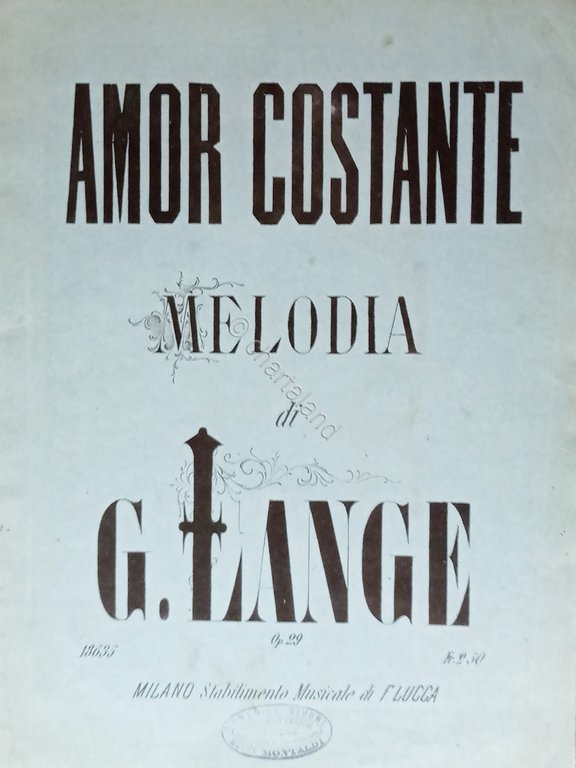 Spartiti - Amor Costante - Melodia di G. Lange per … | Immagine Gallery 2