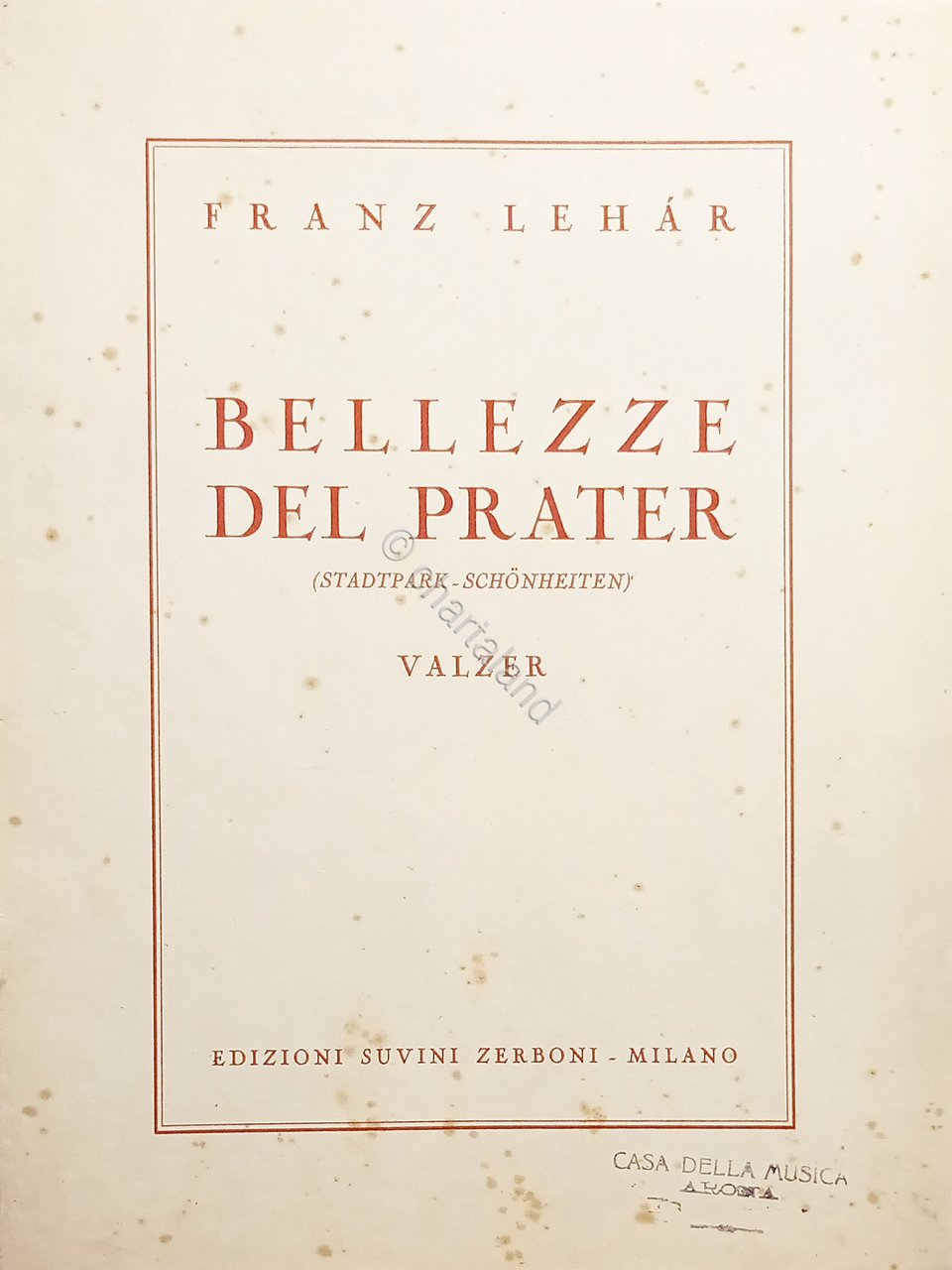 Spartiti - Belezze del Prater - Valzer di F. Lehar …