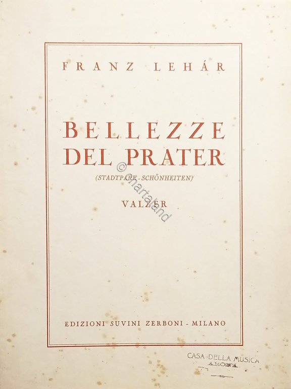 Spartiti - Belezze del Prater - Valzer di F. Lehar …