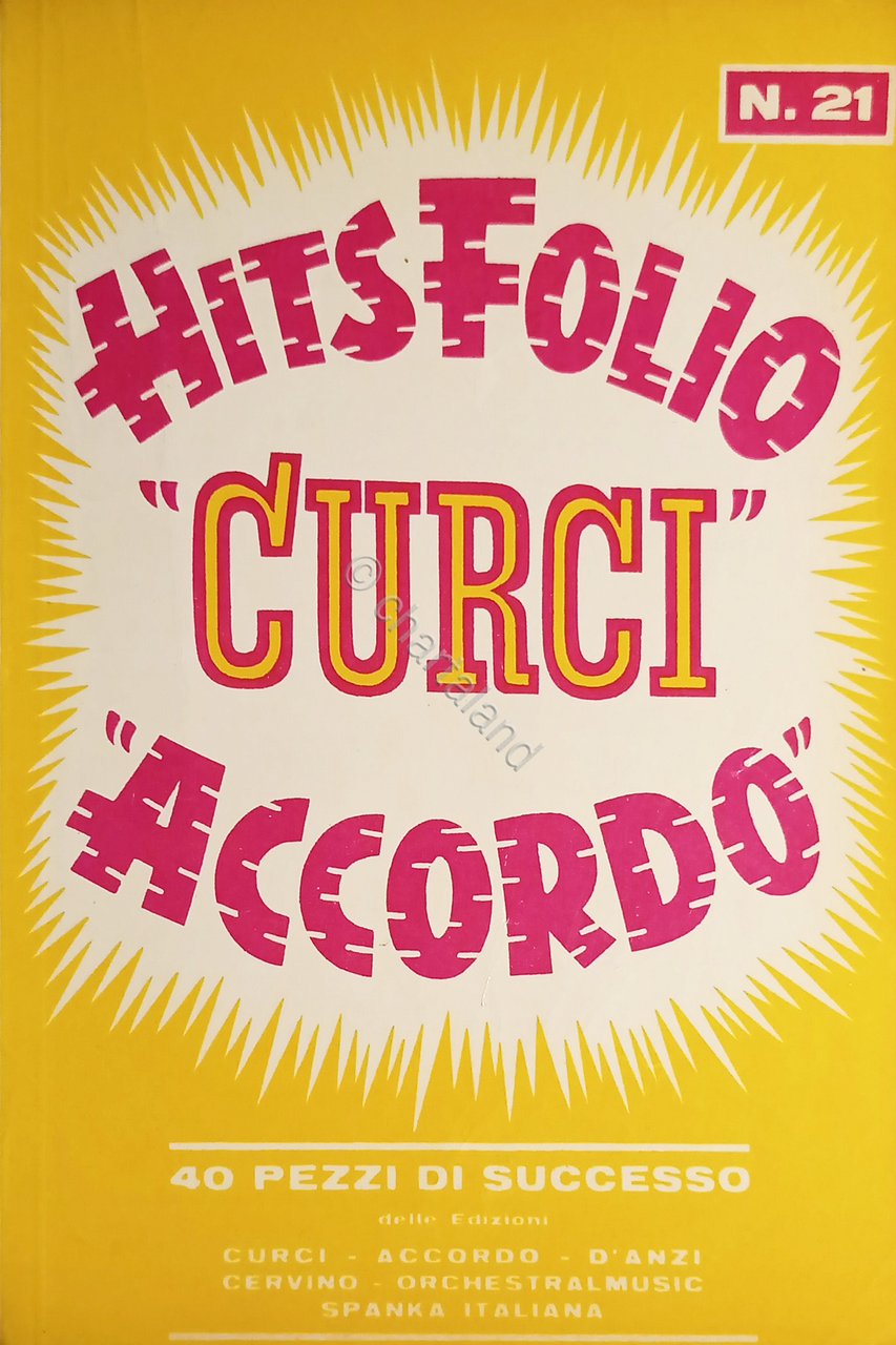 Spartiti - Hits Folio N. 21 - Curci - Accordo …