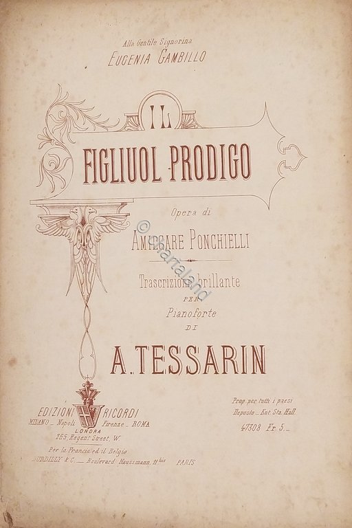 Spartiti - Il Figliuol Prodigo - Opera di A. Ponchielli …