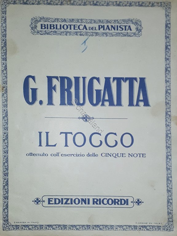 Spartiti - Il Tocco - Ottenuto con l'esercizio delle Cinque … | Immagine Gallery 2