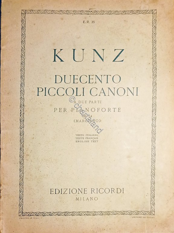 Spartiti - K. M. Kunz - 200 Piccoli Canoni a …