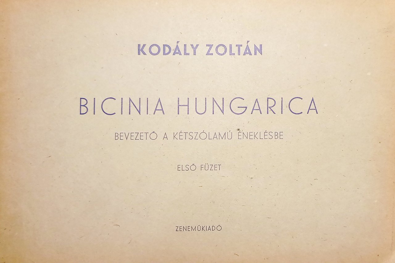 Spartiti - Kodály Zoltán - Bicinia Hungarica - Elso Fuzet …