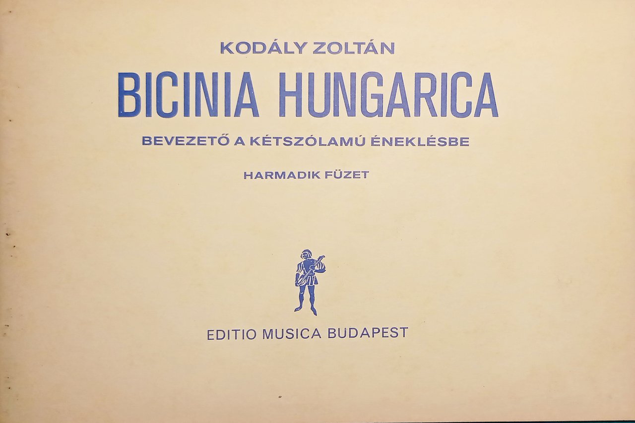 Spartiti - Kodály Zoltán - Bicinia Hungarica - Harmadik Fuzet …