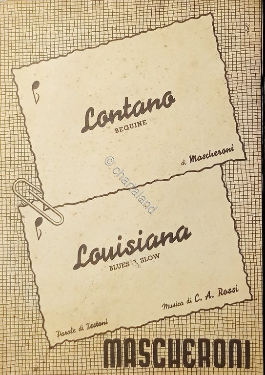 Spartiti - Lontana di Mascheroni - Louisiana di C. A. …