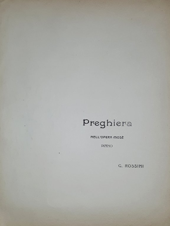 Spartiti - Preghiera nell'Opera Mosè per Pianoforte di G. Rossini