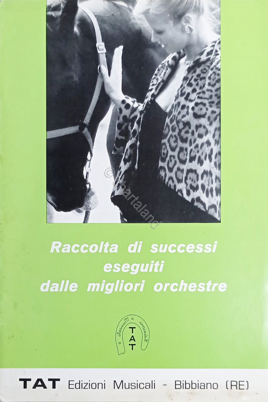 Spartiti - Raccolta di Successi eseguiti dalle migliori Orchestre - …