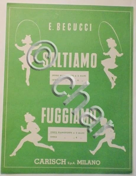 Spartiti - Saltiamo - Fuggiamo - E. Becucci - Pianoforte …