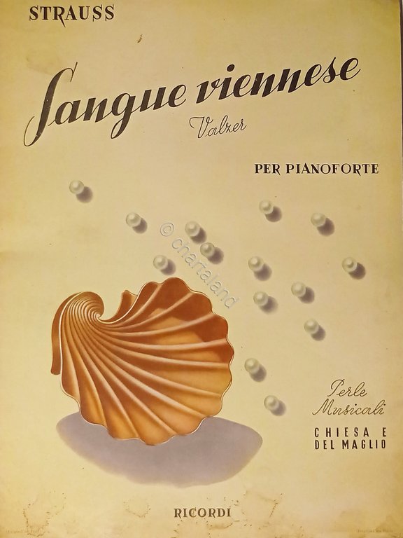Spartiti - Sangue viennese - Valzer per Pianoforte di Strauss - 1945 Ricordi