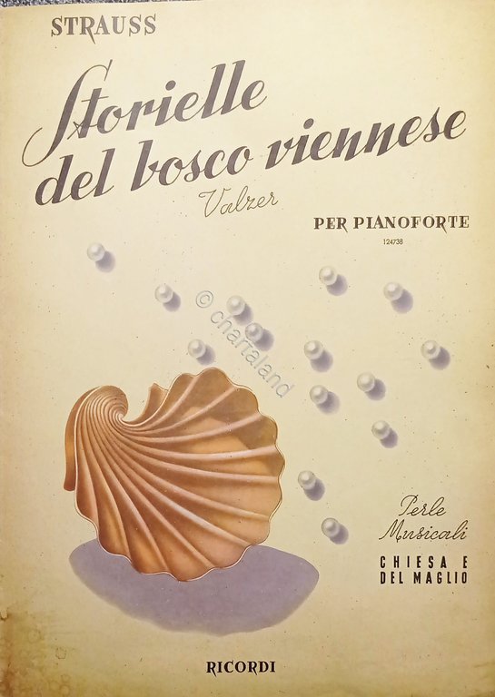 Spartiti - Strauss - Storielle del Bosco Viennese - Valzer per Pianoforte - 1951