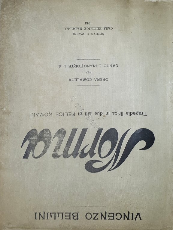 Spartiti - V. Bellini - Norma - Tragedia lirica di F. Romani per Piano e Canto