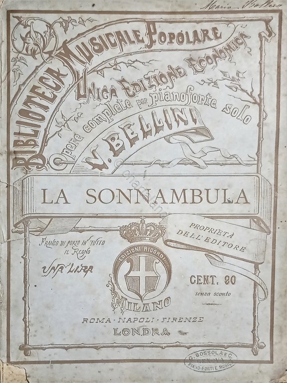 Spartiti - V. Bellini - Opera La Sonnambula per Pianoforte Solo - 1831
