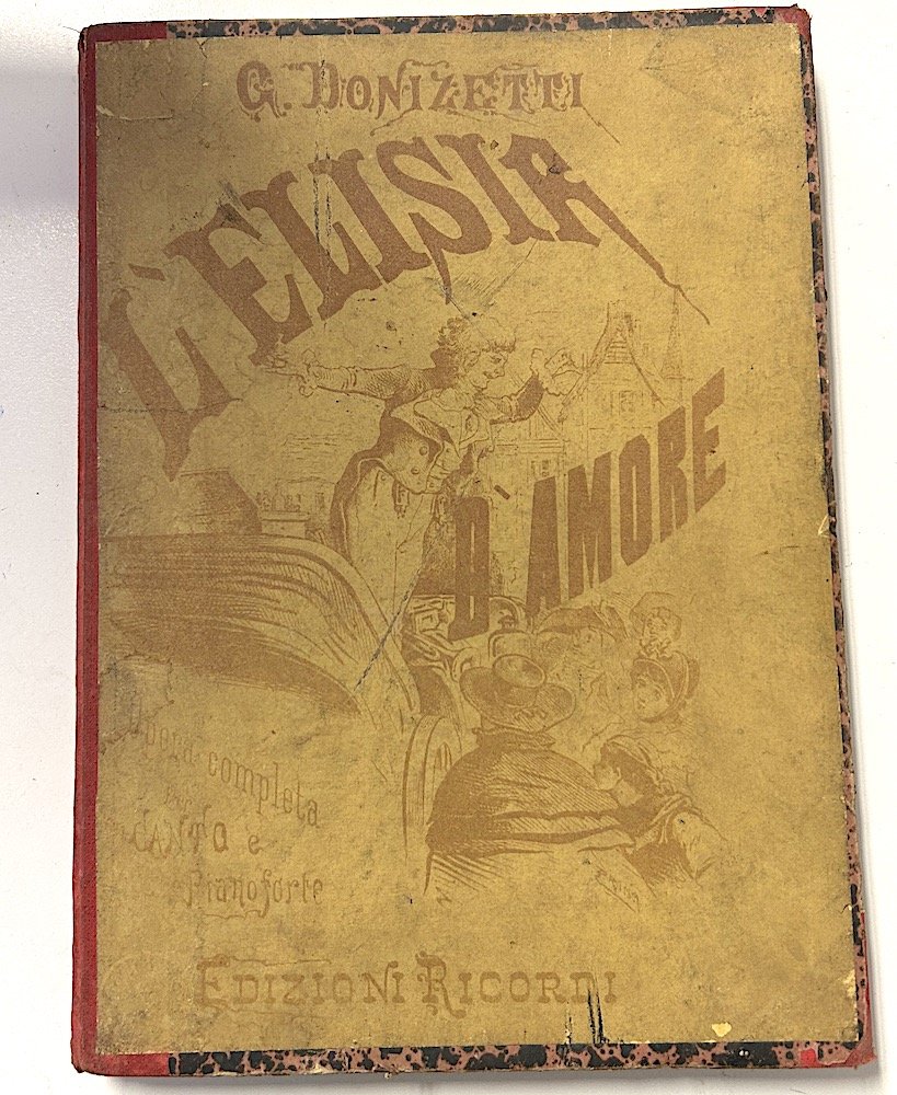 Spartiti Donizetti - L'elisir d'amore Opera completa canto pianoforte 1930