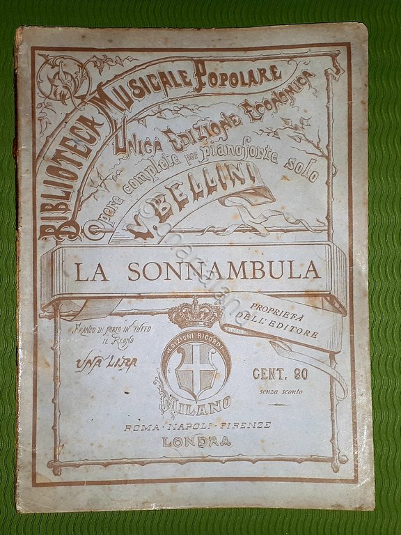 Spartito - Bellini La Sonnambula Opera completa per Pianoforte solo - 1875