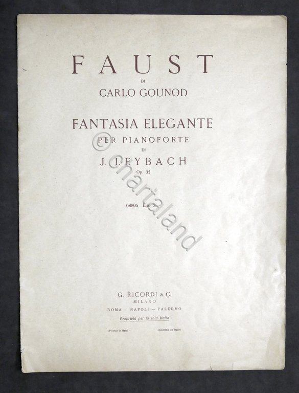 Spartito - Faust di Gounod - Fantasia Elegante di Leybach - piano - ed. 1930 ca.