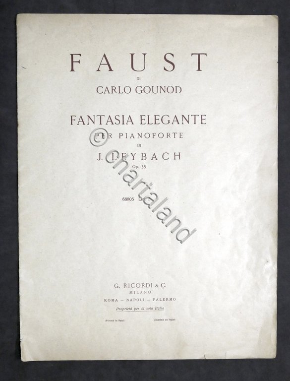 Spartito - Faust di Gounod - Fantasia Elegante di Leybach …