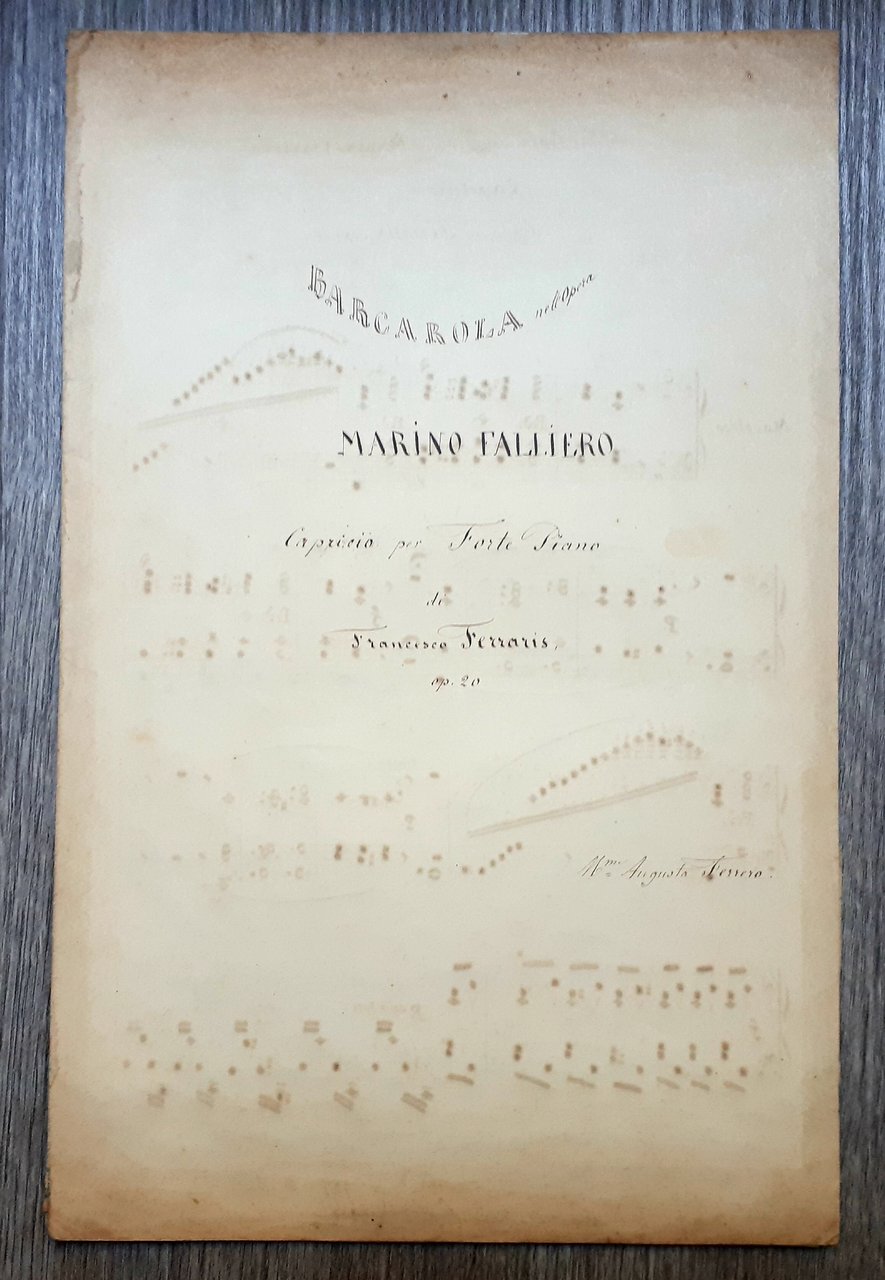 Spartito manoscritto Barcarola nell'opera Marino Falliero Piano F. Ferraris XIX