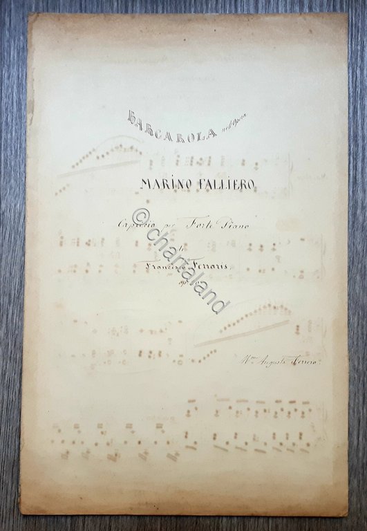 Spartito manoscritto Barcarola nell'opera Marino Falliero Piano F. Ferraris XIX