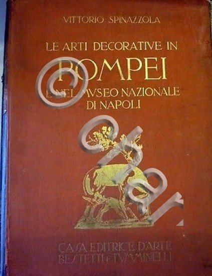 Spinazzola - Arti Decorative in Pompei e nel Museo Nazionale … | Immagine Gallery 2