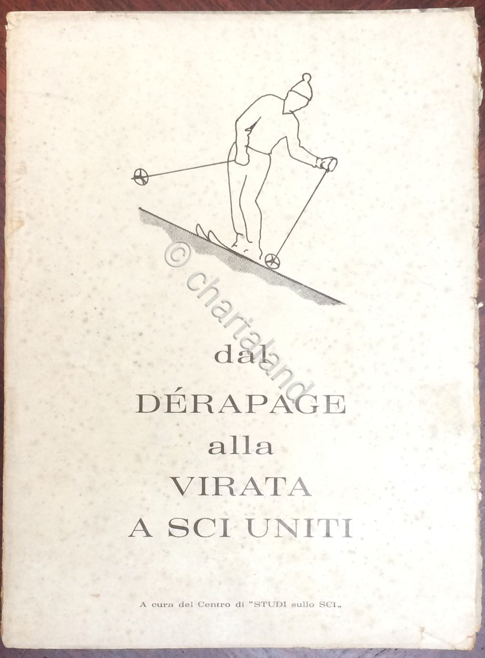Sport - Sci - Dal derapage alla virata a sci …