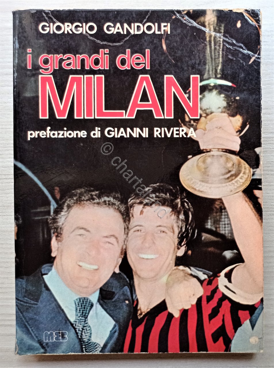 Sport Calcio - G. Gandolfi - I grandi del Milan …