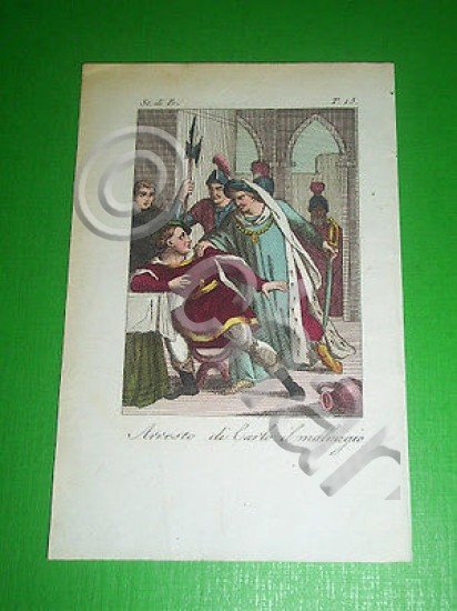 Stampa Incisione acquerellata - Arresto di Carlo il malvagio - … | Immagine Gallery 2