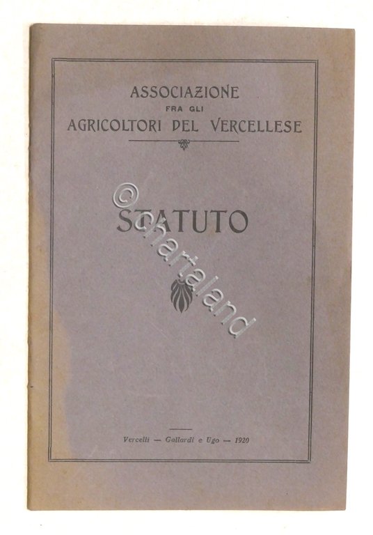 Statuto - Associazione fra gli Agricoltori del Vercellese - 1920