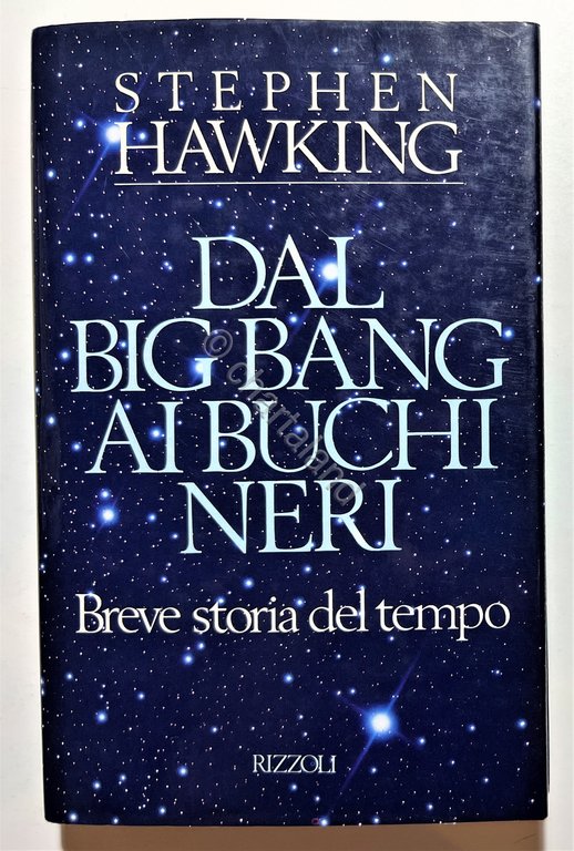 Stephen W. Hawking - Dal Big Bang ai Buchi neri …