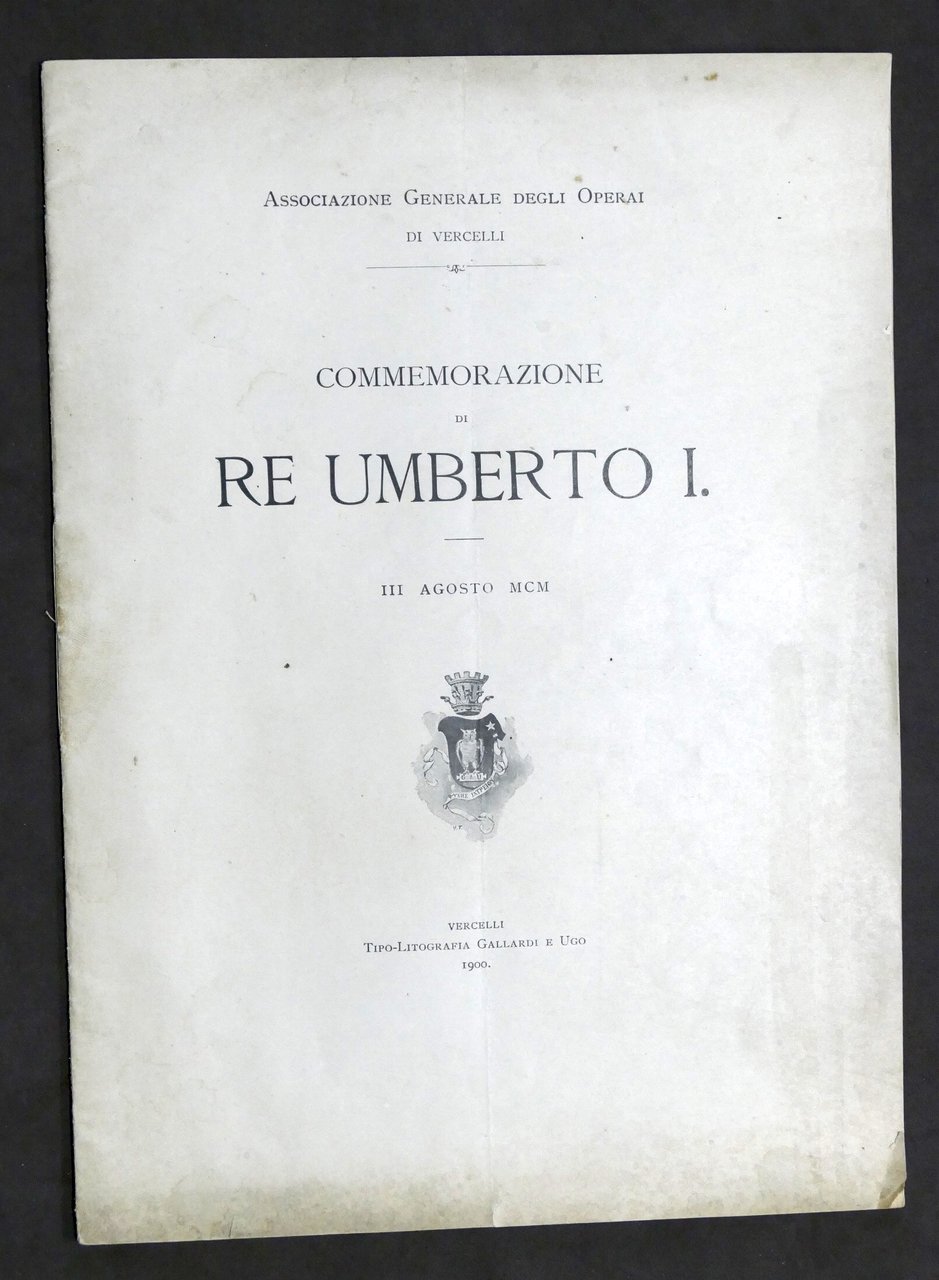 Storia - Commemorazione di Re Umberto I - Operai di …