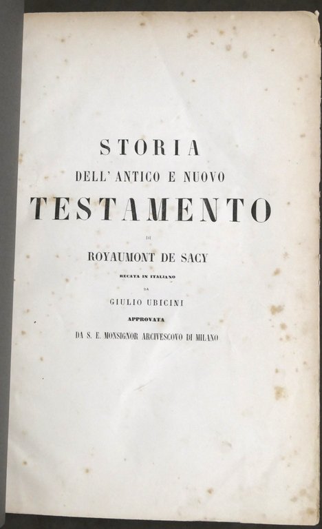 Storia dell'Antico e Nuovo Testamento di Royaumont de Sacy - …