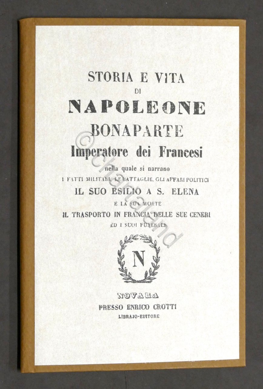 Storia e vita di Napoleone Bonaparte imperatore dei francesi - …