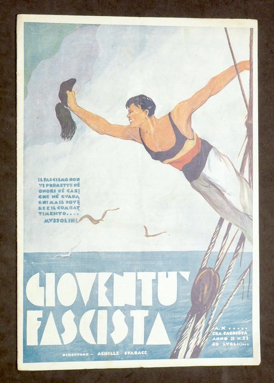 Storia Fascismo - Rivista Gioventù Fascista - Anno II - N. 21 - 30 luglio 1932