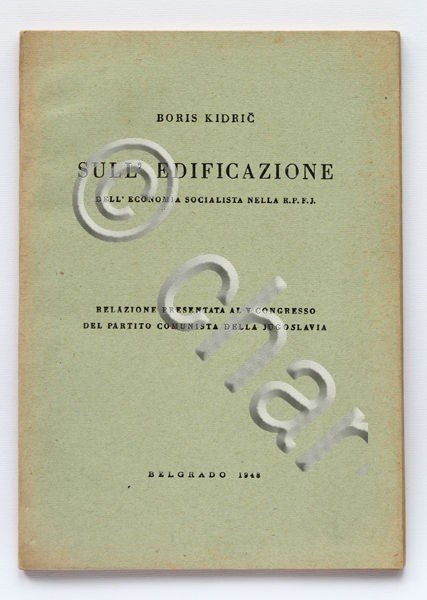 Storia Jugoslavia - Sull'edificazione dell'economia socialista - 1948